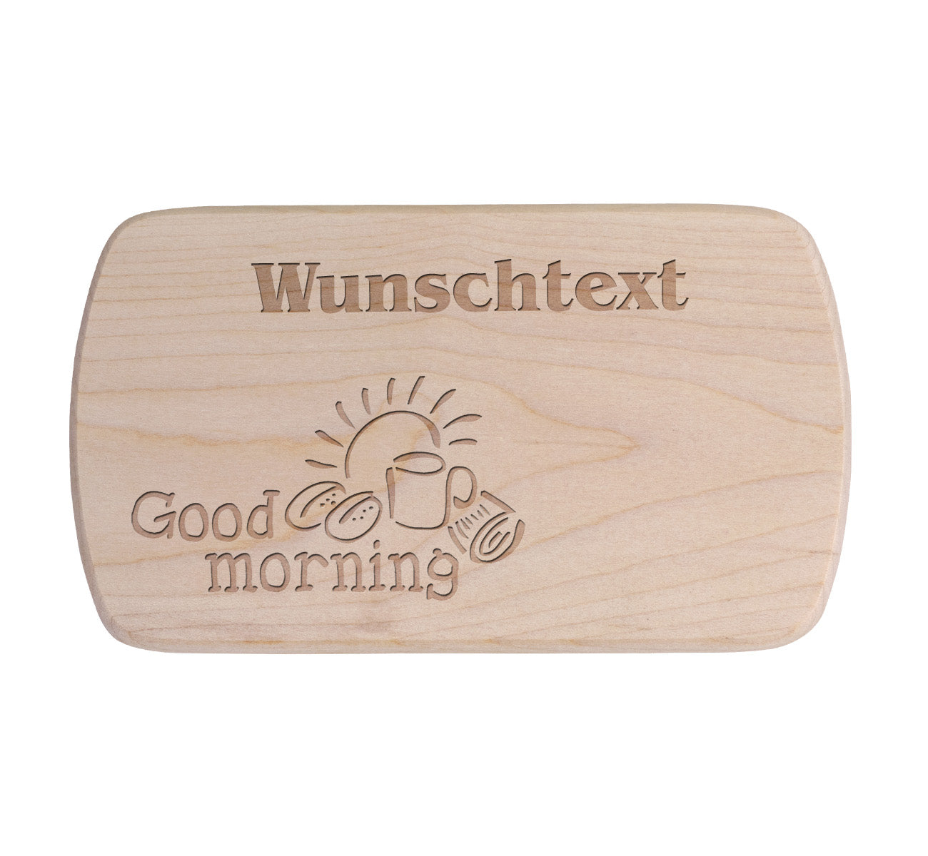 Ahorn Frühstücksbrettchen - good morning