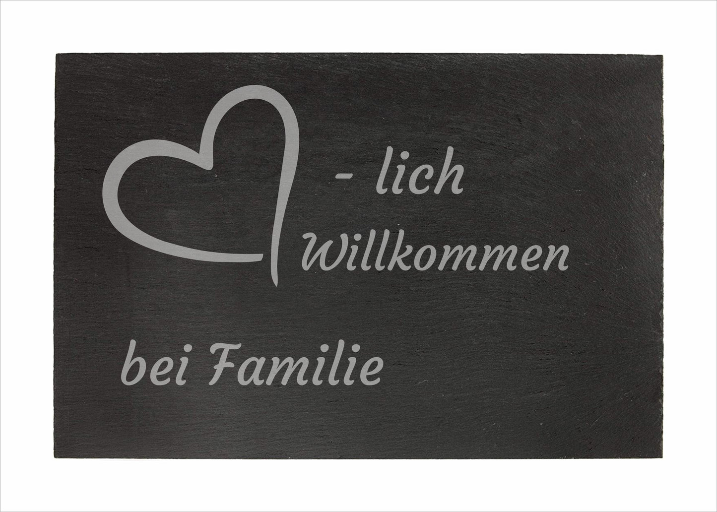Schiefer Herzlich Willkommen bei Familie ...